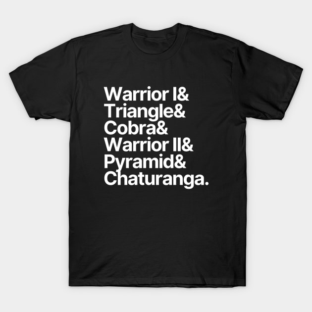 Yoga | Warrior I Triangle Cobra Warrior II Pyramid Chaturanga T-Shirt by Positive Lifestyle Online